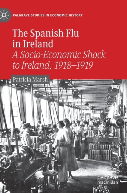 The Spanish Flu in Ireland