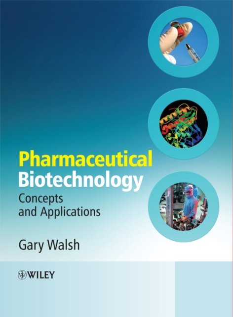 Pharmaceutical Biotechnology – Concepts and Applications