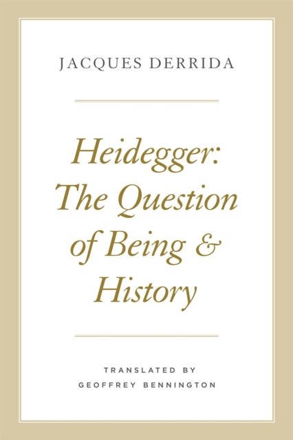Heidegger – The Question of Being and History
