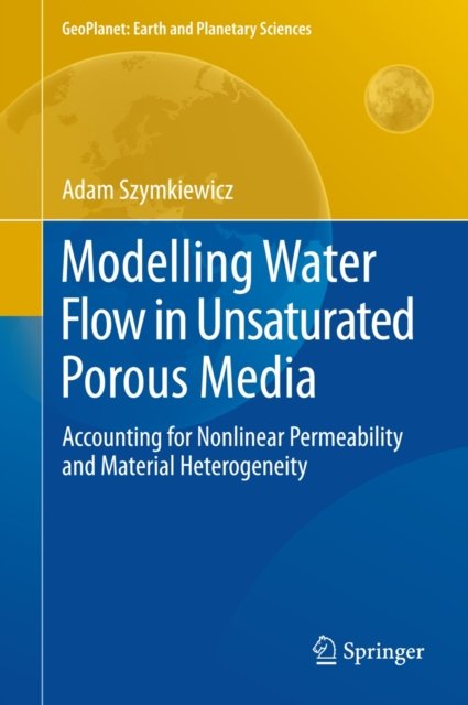 Modelling Water Flow in Unsaturated Porous Media