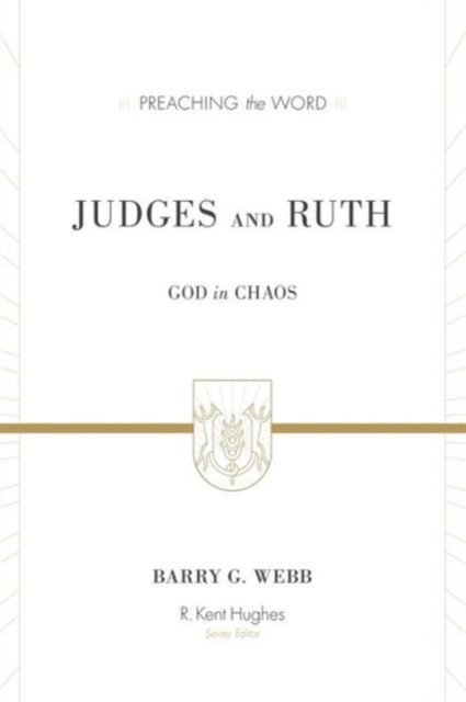 Judges and Ruth – God in Chaos
