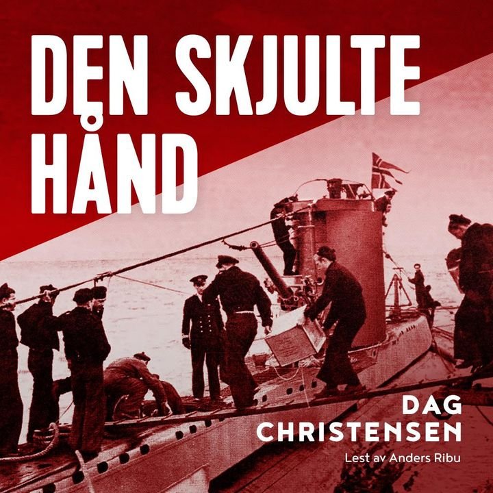 Den skjulte hånd - historien om Einar Johansen, britenes toppagent i Nord-Norge under krigen