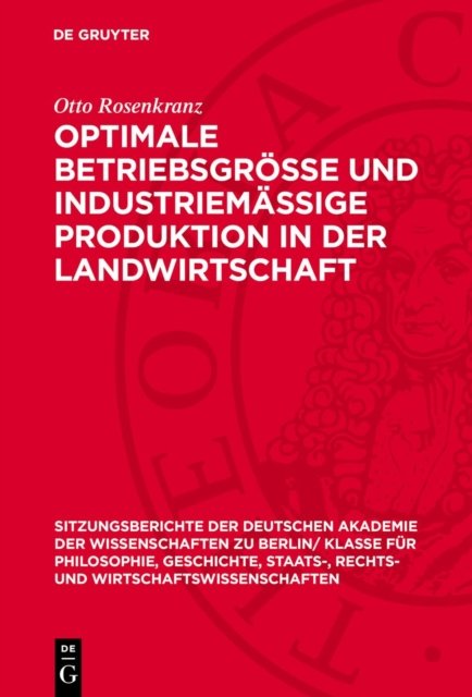 Optimale Betriebsgrosse Und Industriemassige Produktion in Der Landwirtschaft