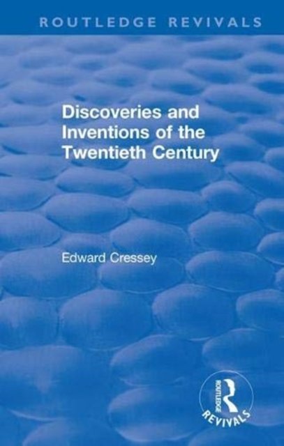 Discoveries and Inventions of the Twentieth Century