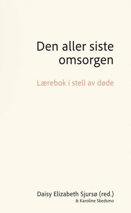 Den aller siste omsorgen