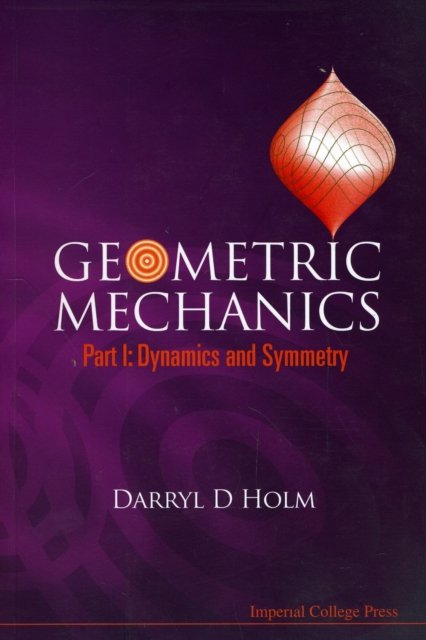 Geometric Mechanics - Part I: Dynamics And Symmetry