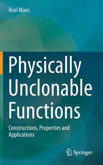 Physically Unclonable Functions