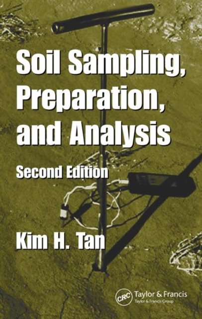 Soil Sampling, Preparation, And Analysis