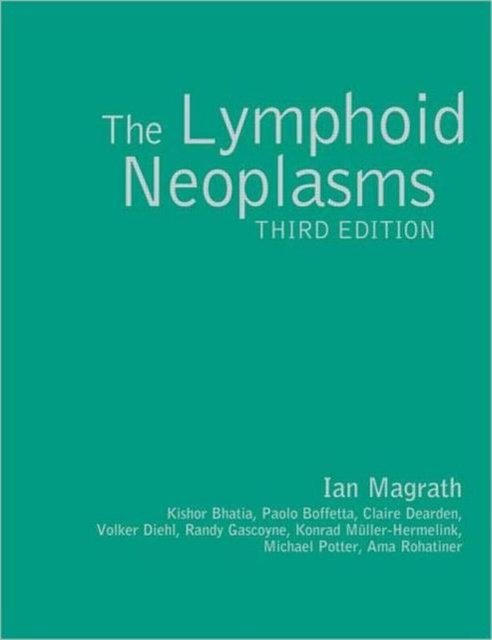 The Lymphoid Neoplasms 3ed