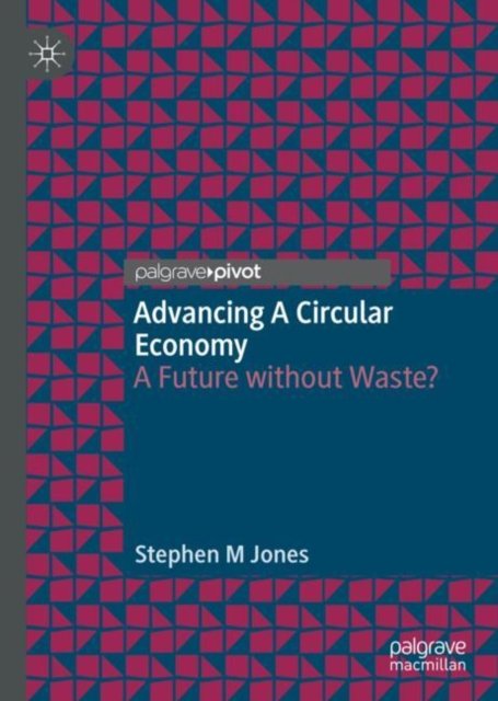 Advancing a Circular Economy