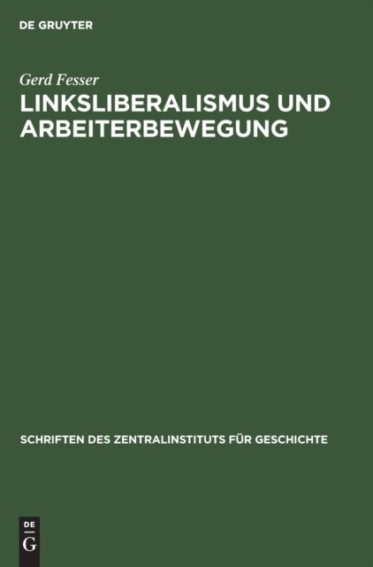 Linksliberalismus Und Arbeiterbewegung
