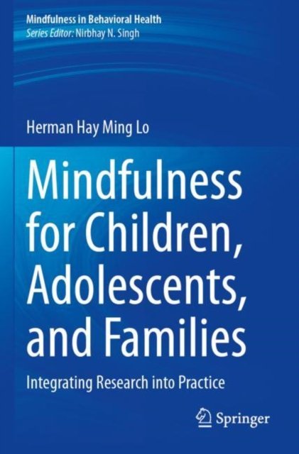 Mindfulness for Children, Adolescents and Families