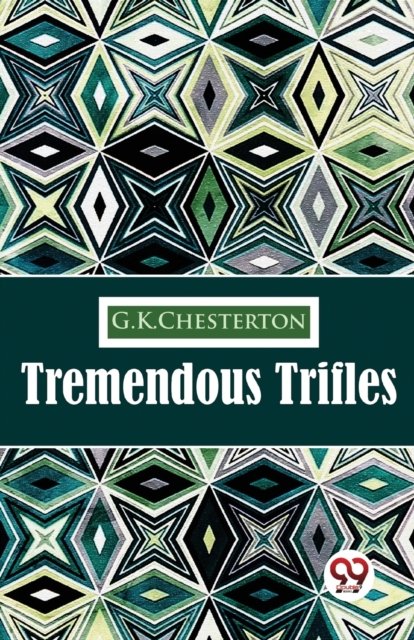 Tremendous Trifles