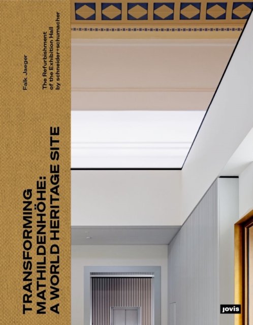 Transforming Mathildenhohe: A World Heritage Site