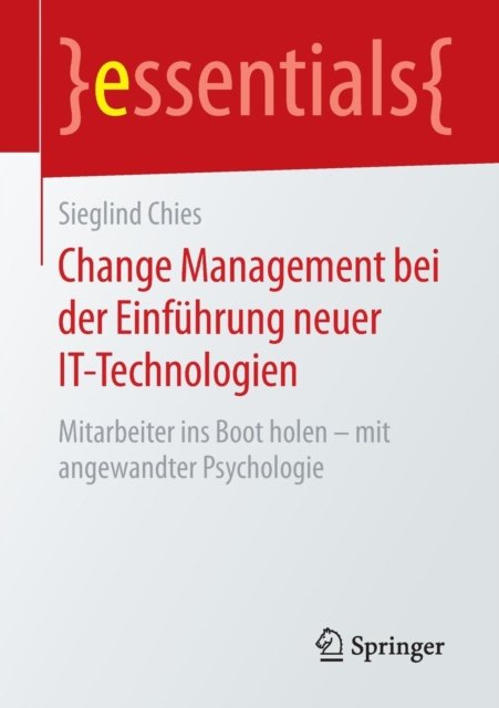 Change Management bei der Einfuhrung neuer IT-Technologien