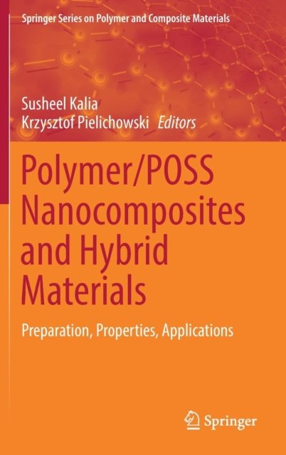 Polymer/POSS Nanocomposites and Hybrid Materials