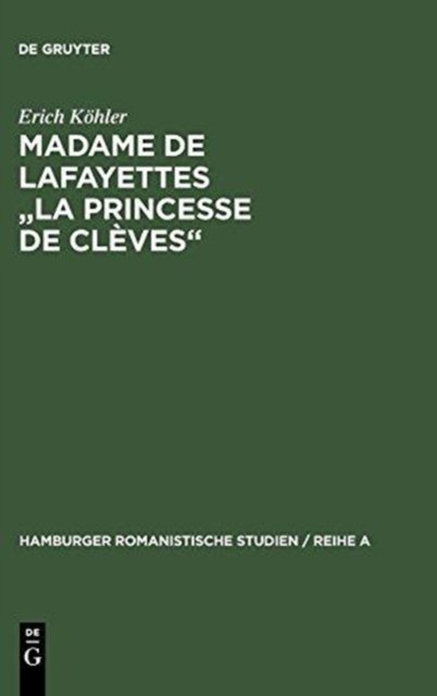 Madame de Lafayettes "La Princesse de Cleves"