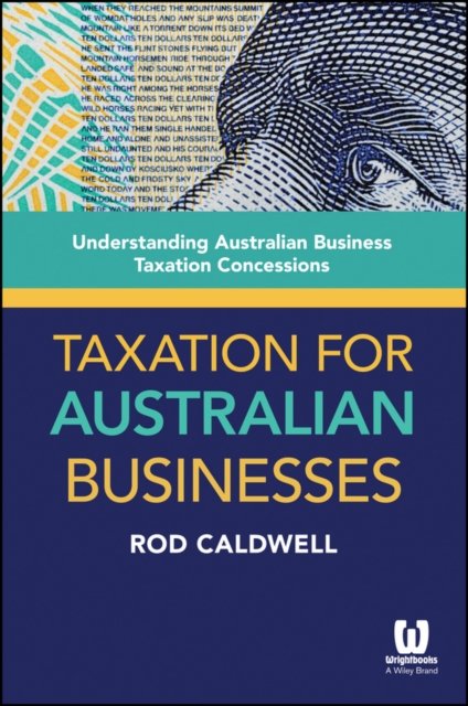 Taxation for Australian Businesses – Understanding  Australian Business Taxation Concessions