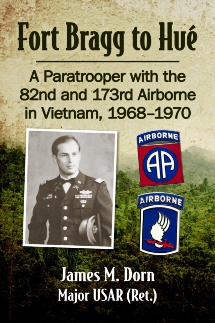 Fort Bragg to Hue