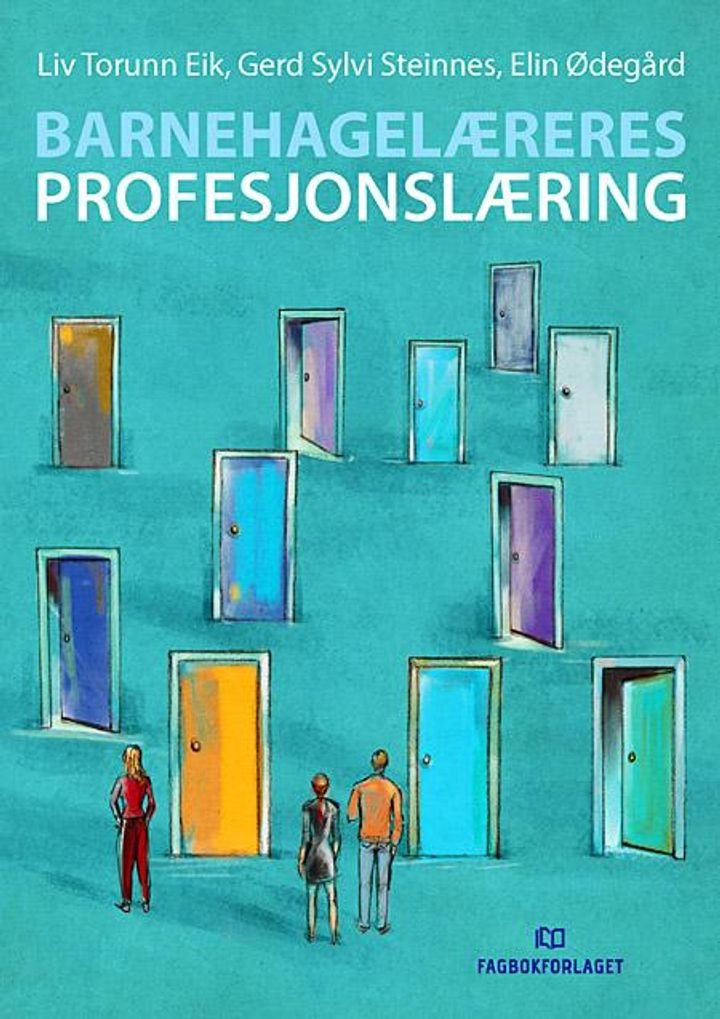 Barnehagelæreres profesjonslæring - i barnehagens mulighetsrom