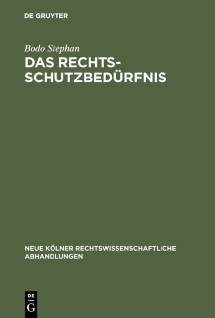 Das Rechtsschutzbedurfnis