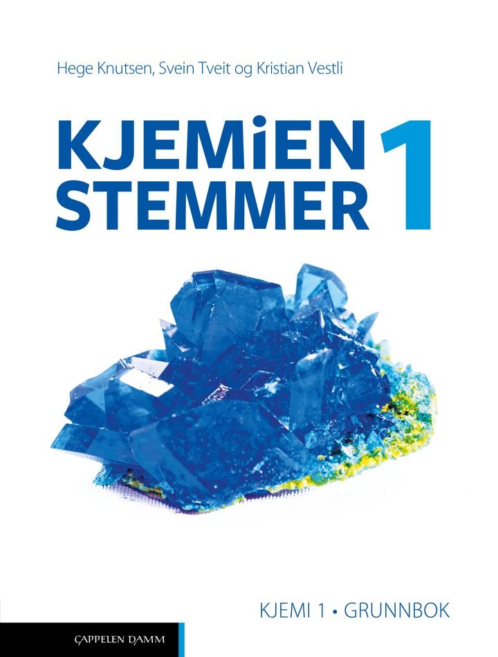 Kjemien stemmer 1 - Grunnbok : kjemi 1