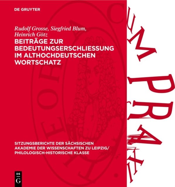 Beitrage Zur Bedeutungserschliessung Im Althochdeutschen Wortschatz