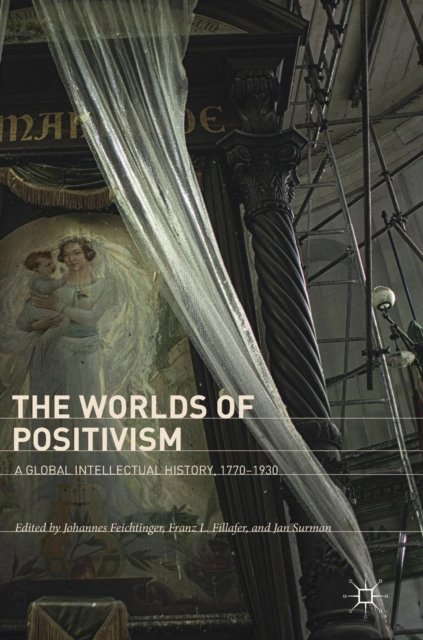 The Worlds of Positivism
