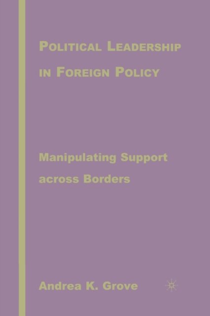 Political Leadership in Foreign Policy
