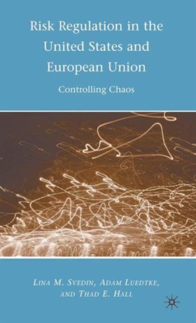 Risk Regulation in the United States and European Union