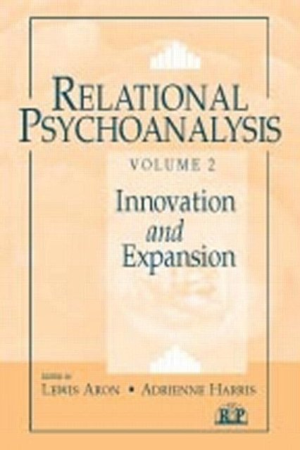 Relational Psychoanalysis, Volume 2