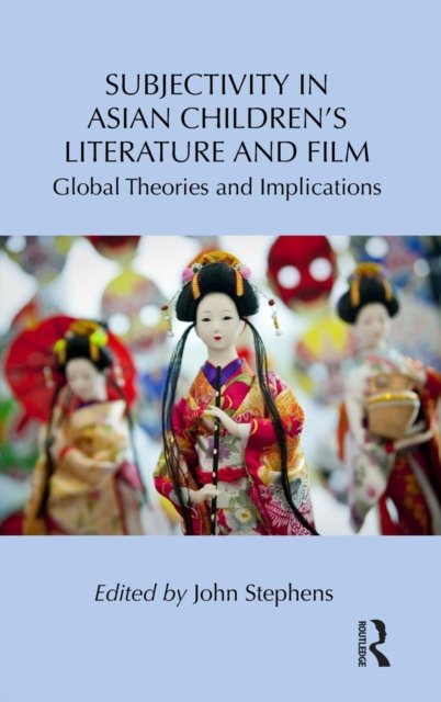 Subjectivity in Asian Children''s Literature and Film
