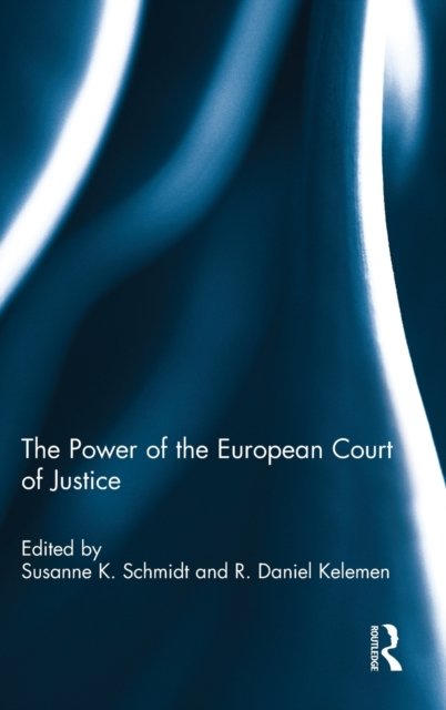The Power of the European Court of Justice