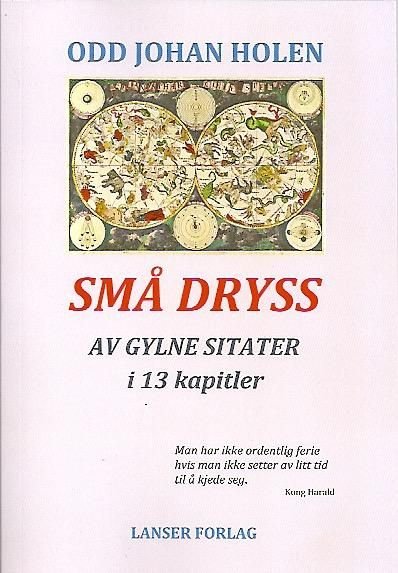 Små dryss av gylne sitater - i tretten kapitler anno 2019