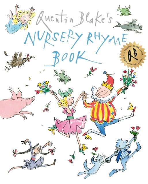 Quentin Blake''s Nursery Rhyme Book