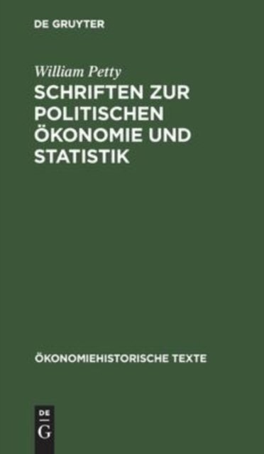 Schriften Zur Politischen Okonomie Und Statistik