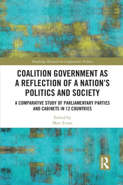 Coalition Government as a Reflection of a Nation''s Politics and Society