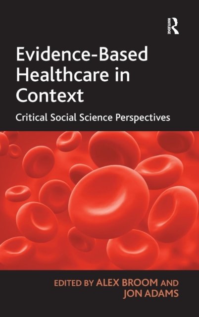 Evidence-Based Healthcare in Context