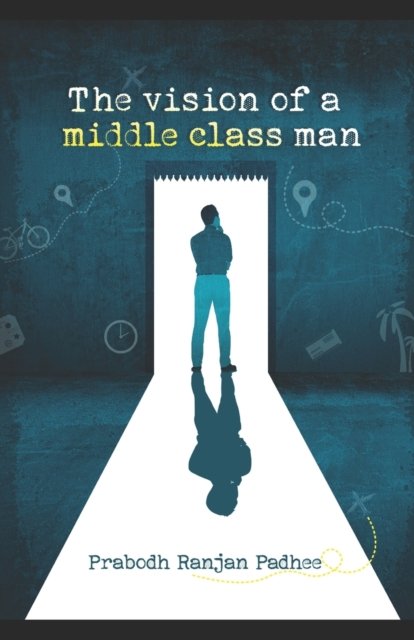 The Vision of A Middle Class Man