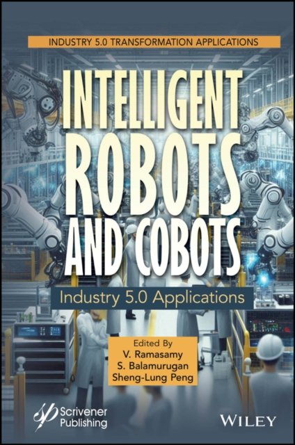 Intelligent Robots and Cobots – Industry 5.0 Applications