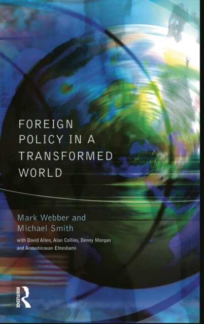Foreign Policy in a Transformed World