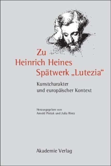 Zu Heinrich Heines Spatwerk Lutezia