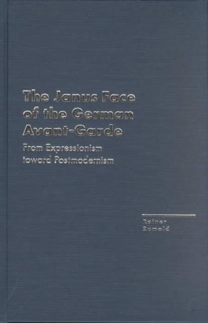 The Janus Face of the German Avant-garde