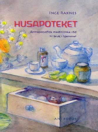 Husapoteket - antroposofisk medisinske råd til bruk i hjemmet