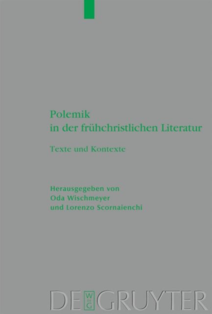 Polemik in der fruhchristlichen Literatur