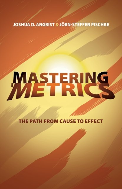 Mastering `Metrics – The Path from Cause to Effect
