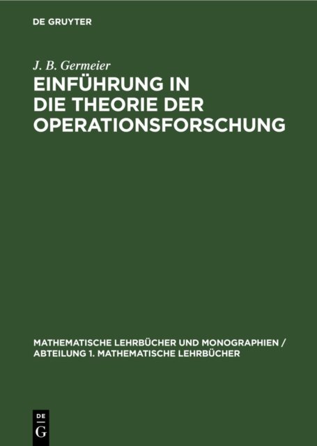 Einfuhrung in Die Theorie Der Operationsforschung