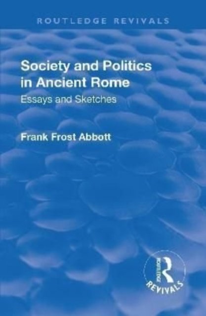 Revival: Society and Politics in Ancient Rome (1912)