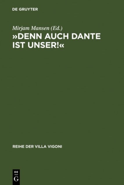 »Denn auch Dante ist unser!«