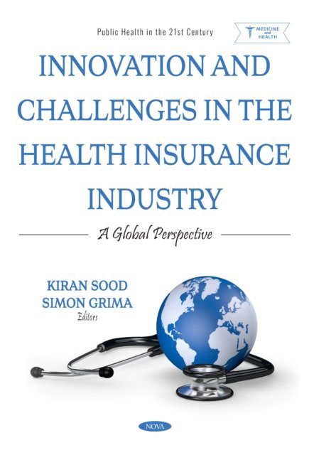 Innovation and Challenges in the Health Insurance Industry: A Global Perspective